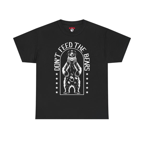 Trucker Tee — “Don’t Feed The Bears”