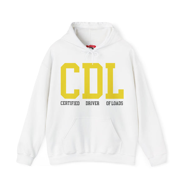 Truckers' Hoodie — “CDL: Certified Driver of Loads”
